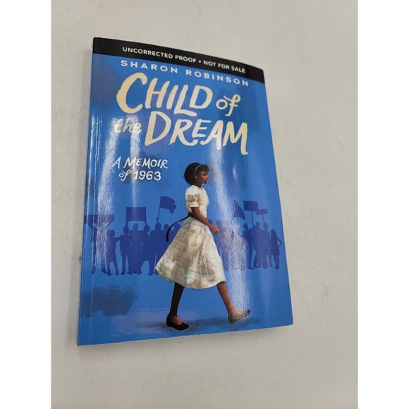 Book Child of the Dream Sharon Robinson Memoir 1963 MLK Inspired Uncorrected A1 - Picture 6 of 10